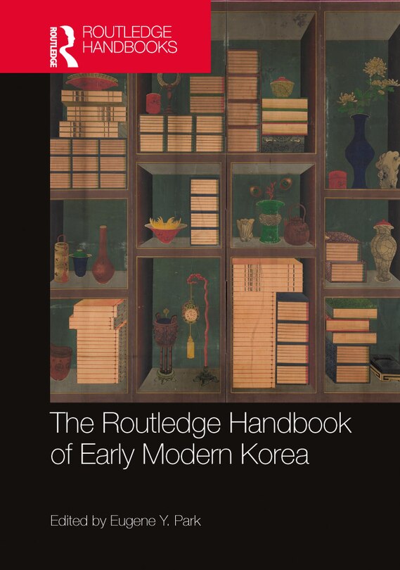Front cover_The Routledge Handbook of Early Modern Korea