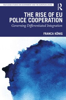 Couverture_The Rise of EU Police Cooperation