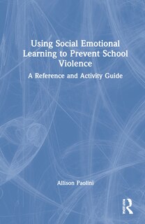 Couverture_Using Social Emotional Learning To Prevent School Violence