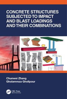 Front cover_Concrete Structures Subjected to Impact and Blast Loadings and Their Combinations