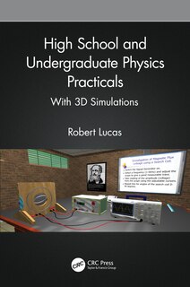 Front cover_High School And Undergraduate Physics Practicals