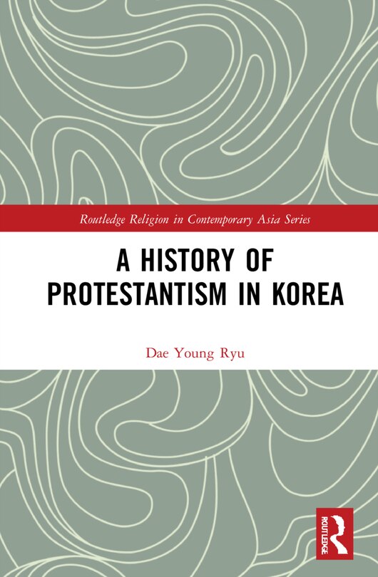 Front cover_A History Of Protestantism In Korea