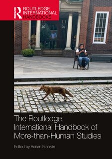 Front cover_The Routledge International Handbook of More-than-Human Studies