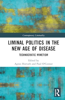 Front cover_Liminal Politics in the New Age of Disease