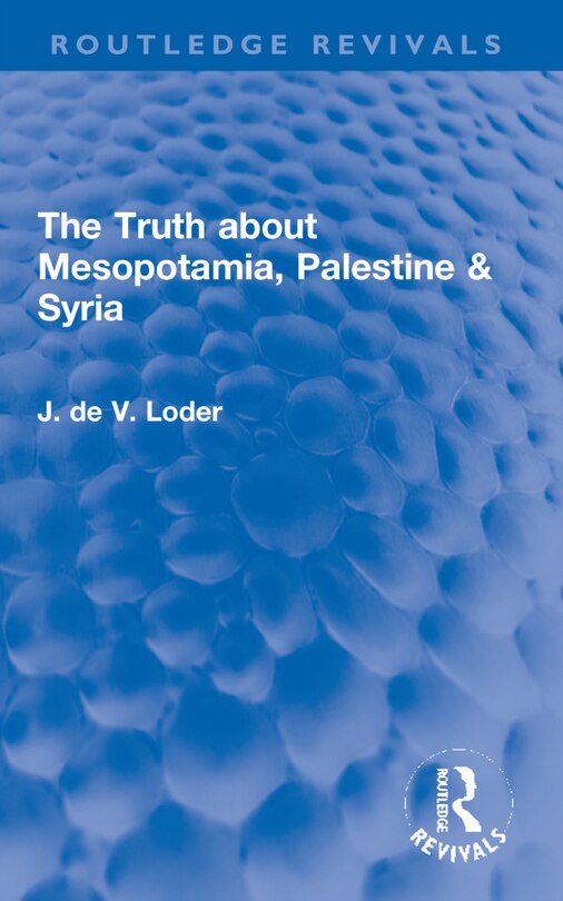 Front cover_Truth about Mesopotamia, Palestine and Syria