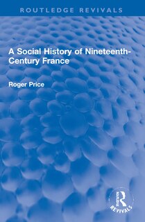 Couverture_A Social History of Nineteenth-Century France