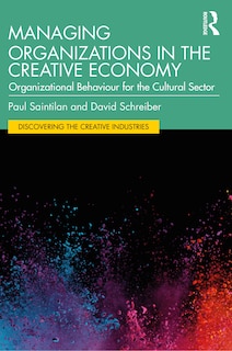 Front cover_Managing Organizations in the Creative Economy