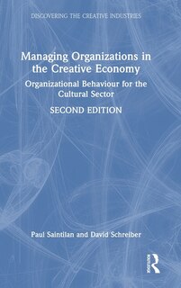Couverture_Managing Organizations in the Creative Economy