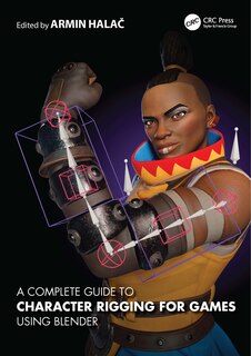 Couverture_A Complete Guide to Character Rigging for Games Using Blender