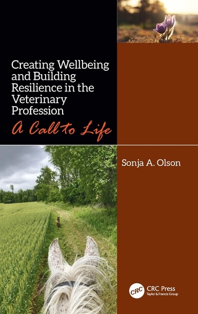 Couverture_Creating Wellbeing And Building Resilience In The Veterinary Profession
