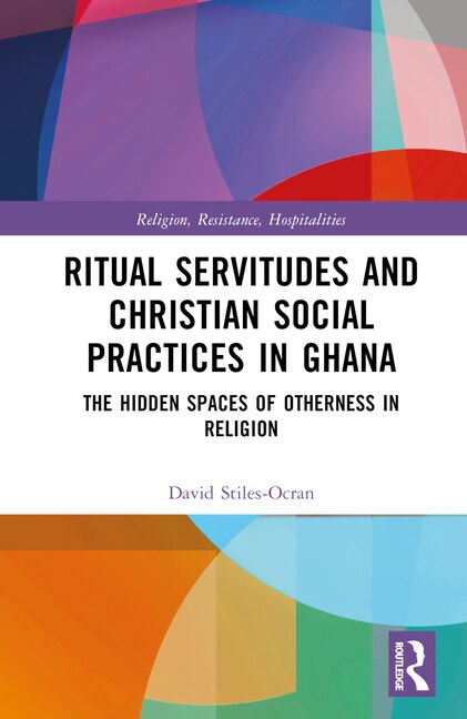 Couverture_Ritual Servitudes and Christian Social Practices in Ghana