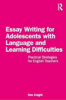 Front cover_Essay Writing For Adolescents With Language And Learning Difficulties