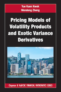 Front cover_Pricing Models of Volatility Products and Exotic Variance Derivatives