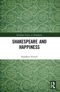 Front cover_Shakespeare and Happiness