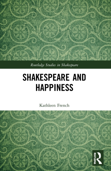 Front cover_Shakespeare and Happiness