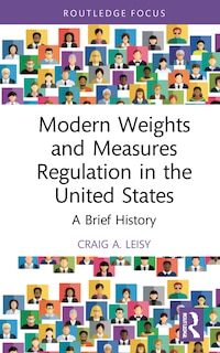 Couverture_Modern Weights And Measures Regulation In The United States