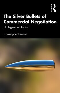 Couverture_The Silver Bullets of Commercial Negotiation