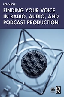 Finding Your Voice in Radio, Audio, and Podcast Production image number 0