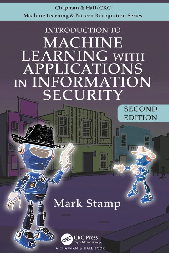 Front cover_Introduction to Machine Learning with Applications in Information Security