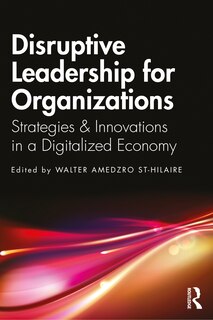 Front cover_Disruptive Leadership For Organizations
