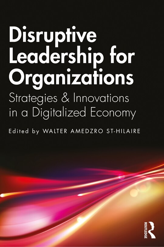 Front cover_Disruptive Leadership For Organizations