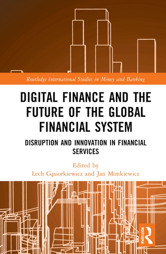 Front cover_Digital Finance And The Future Of The Global Financial System