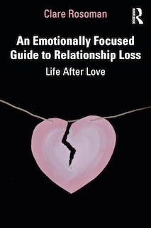 Couverture_An Emotionally Focused Guide To Relationship Loss