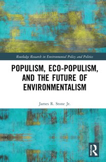 Front cover_Populism, Eco-populism, And The Future Of Environmentalism