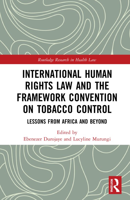 Front cover_International Human Rights Law and the Framework Convention on Tobacco Control