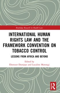Front cover_International Human Rights Law and the Framework Convention on Tobacco Control