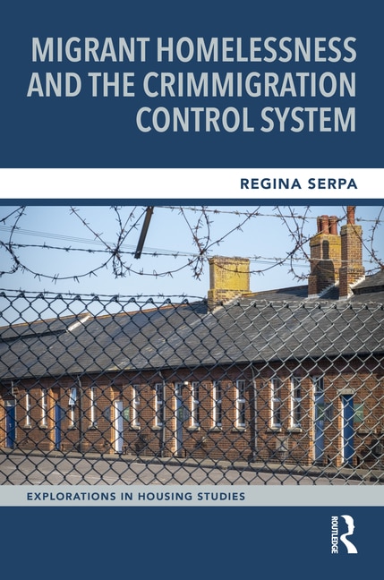 Couverture_Migrant Homelessness and the Crimmigration Control System