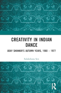 Front cover_Creativity in Indian Dance