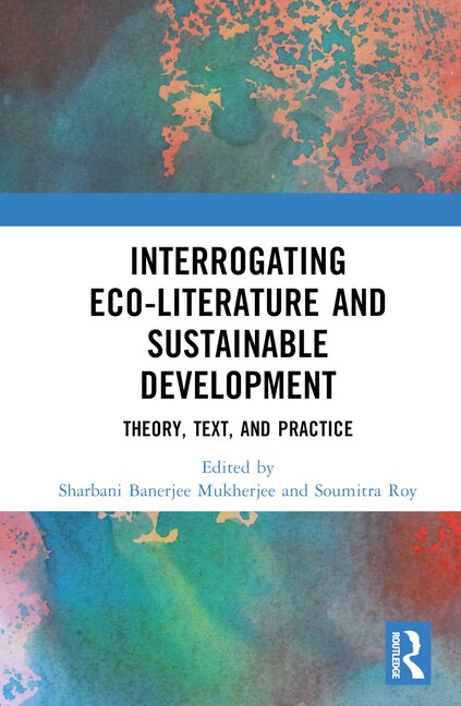 Couverture_Interrogating Eco-Literature and Sustainable Development