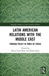 Front cover_Latin American Relations With The Middle East