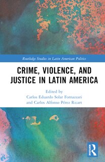 Front cover_Crime, Violence, and Justice in Latin America