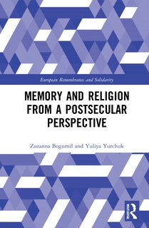 Front cover_Memory And Religion From A Postsecular Perspective