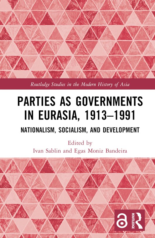 Front cover_Parties As Governments In Eurasia, 1913-1991