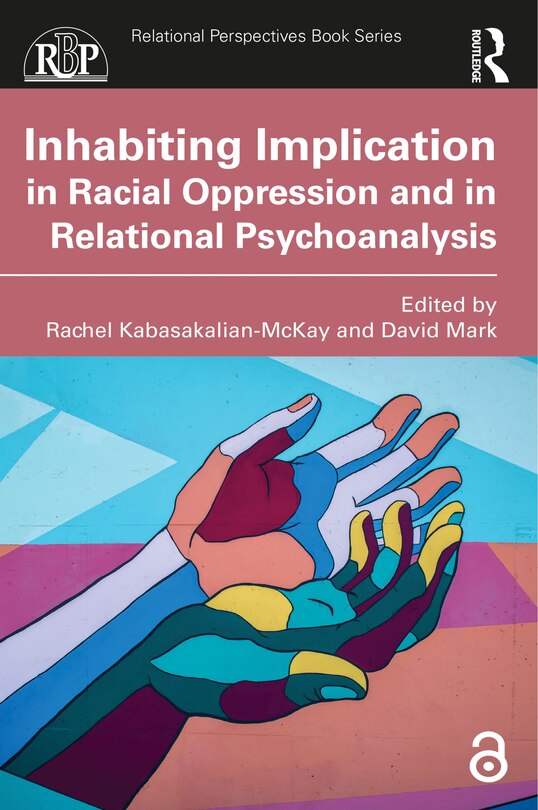 Couverture_Inhabiting Implication in Racial Oppression and in Relational Psychoanalysis