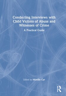 Couverture_Conducting Interviews With Child Victims Of Abuse And Witnesses Of Crime