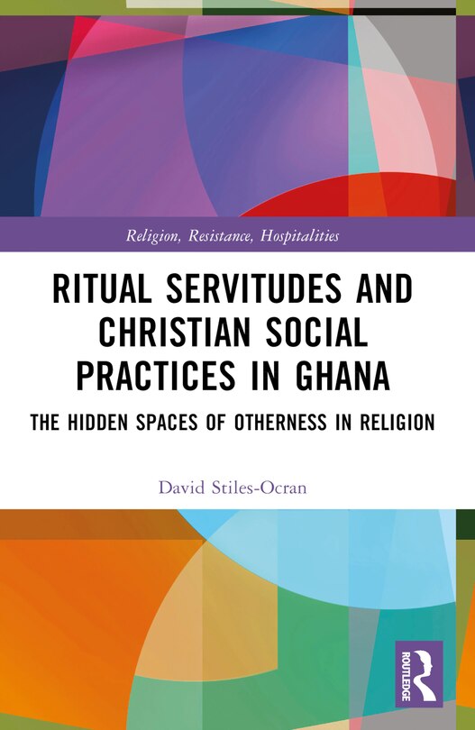 Front cover_Ritual Servitudes and Christian Social Practices in Ghana