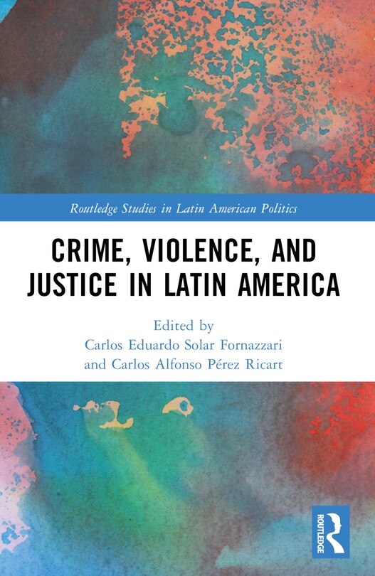 Front cover_Crime, Violence, and Justice in Latin America
