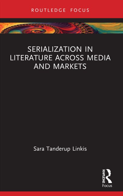Front cover_Serialization in Literature Across Media and Markets