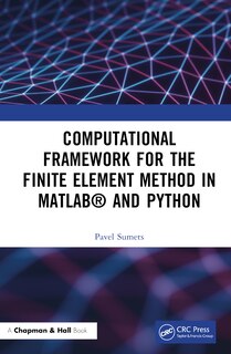 Couverture_Computational Framework For The Finite Element Method In Matlab And Python