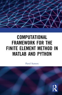 Front cover_Computational Framework for the Finite Element Method in MATLAB and Python