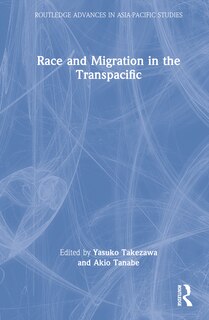 Couverture_Race and Migration in the Transpacific