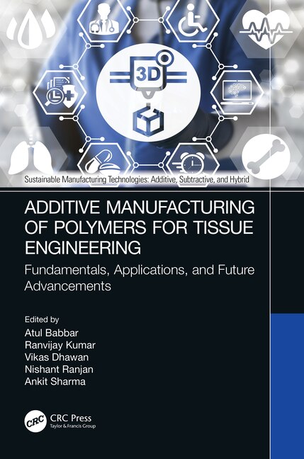 Front cover_Additive Manufacturing of Polymers for Tissue Engineering