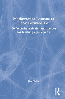 Front cover_Mathematics Lessons to Look Forward To!