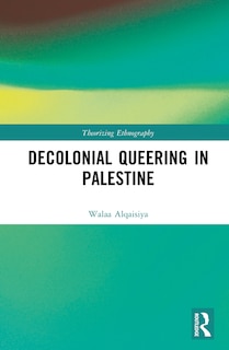 Couverture_Decolonial Queering in Palestine