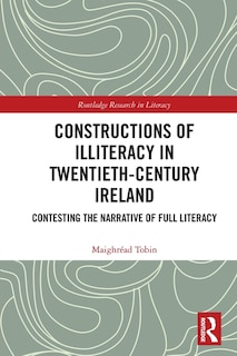 Couverture_Constructions of Illiteracy in Twentieth-Century Ireland