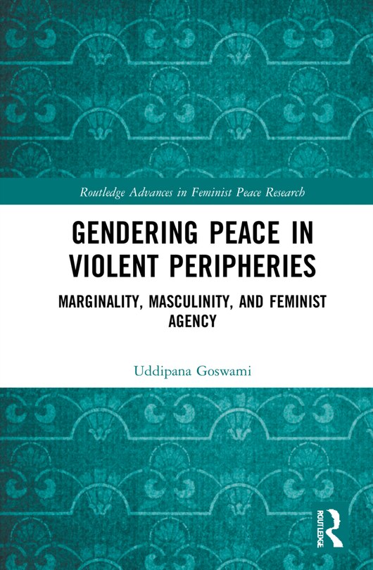 Front cover_Gendering Peace in Violent Peripheries